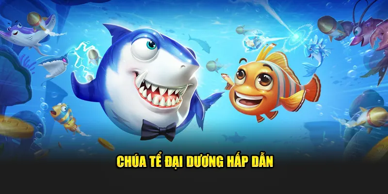 Chúa tể đại dương hấp dẫn