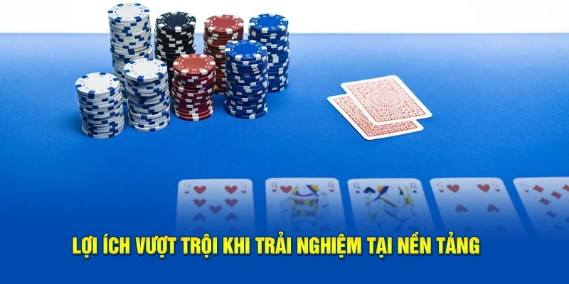 Những lợi ích vượt trội khi bạn tham gia nền tảng này