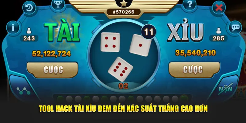 Tool hack Tài Xỉu đem đến xác suất thắng cao hơn