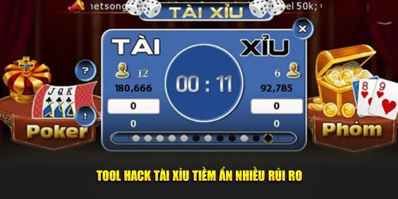 Tool hack Tài Xỉu tiềm ẩn nhiều rủi ro
