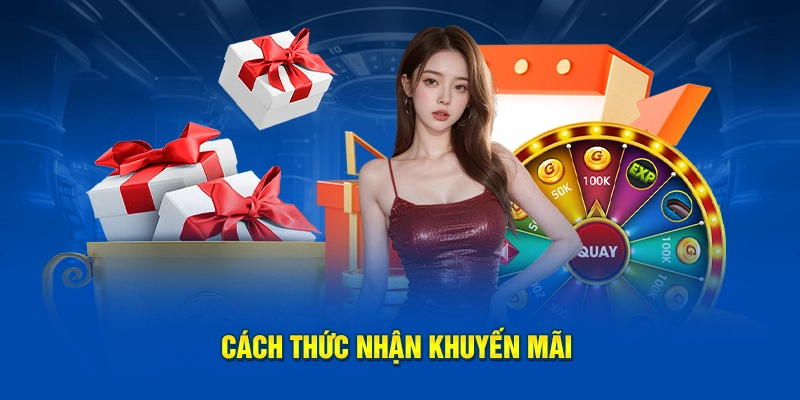 Cách thức nhận khuyến mãi
