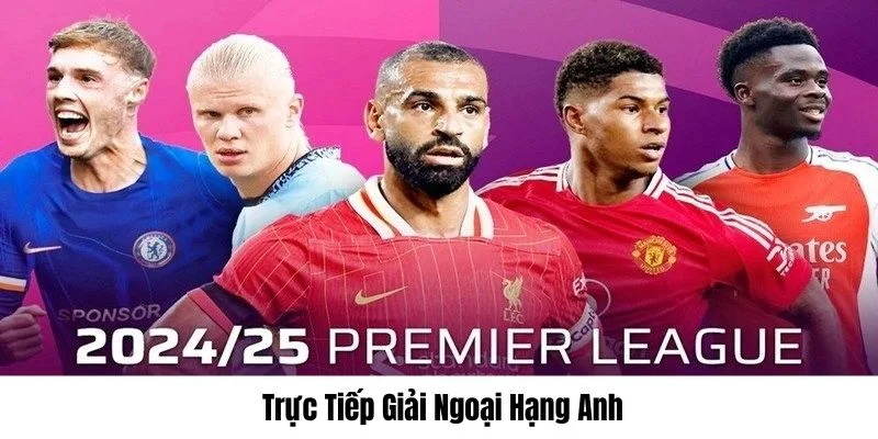 Trực tiếp bóng đá Ngoại Hạng Anh tại SHBET